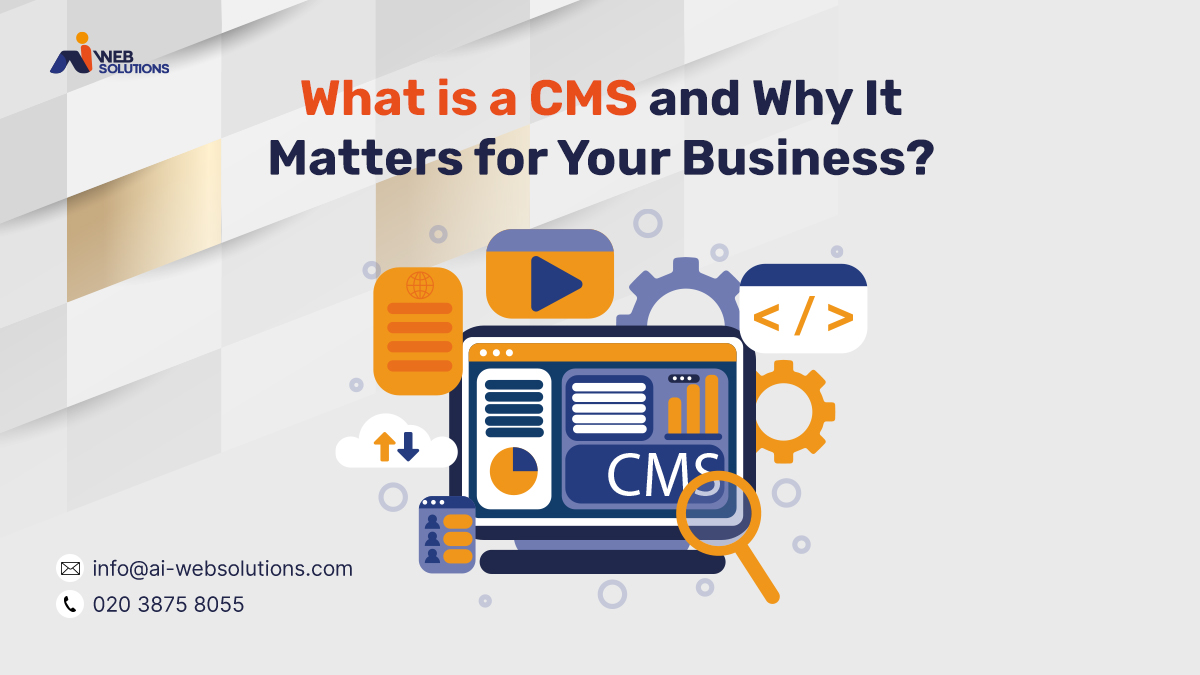 What is a CMS and Why it Matters for Your Business?